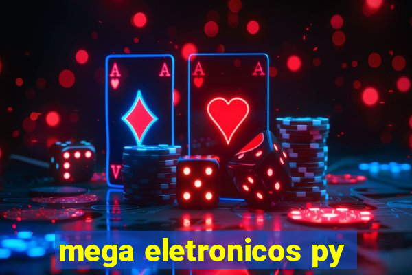 mega eletronicos py